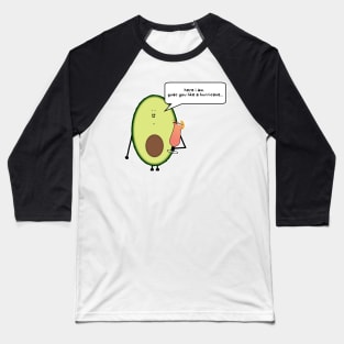 guac you like a hurricane Baseball T-Shirt